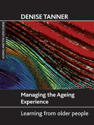 cover image of Managing the ageing experience